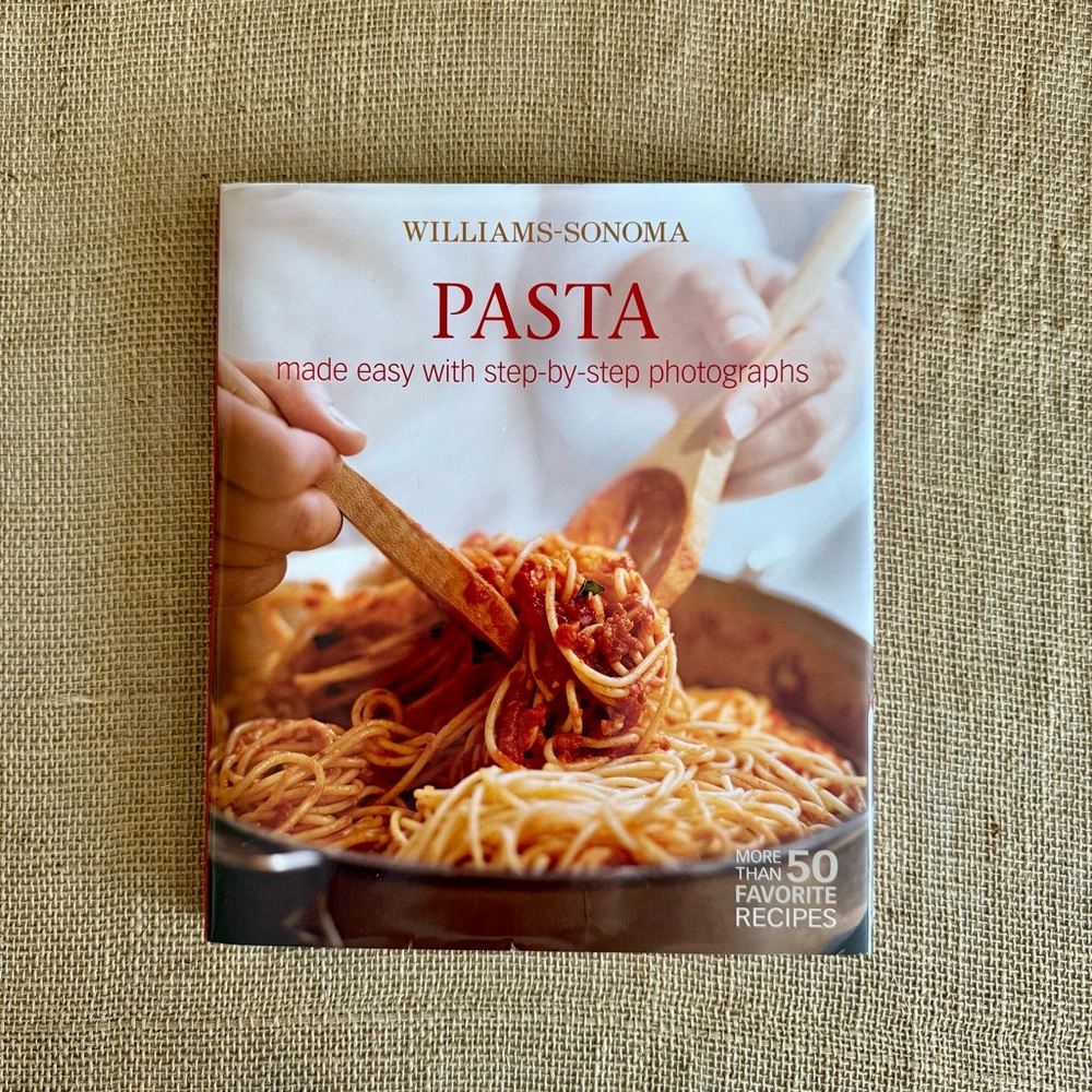 Williams Sonoma Pasta Cookbook Made Easy with Step by Step Photographs
